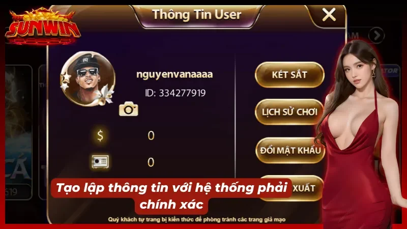 Đăng ký SUNWIN và việc tạo lập thông tin chính xác